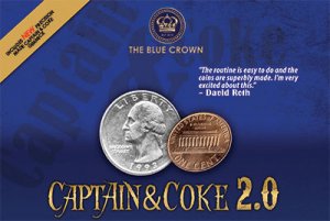 Captain & Coke 2.0 by The Blue Crown (Gimmick Not Included)